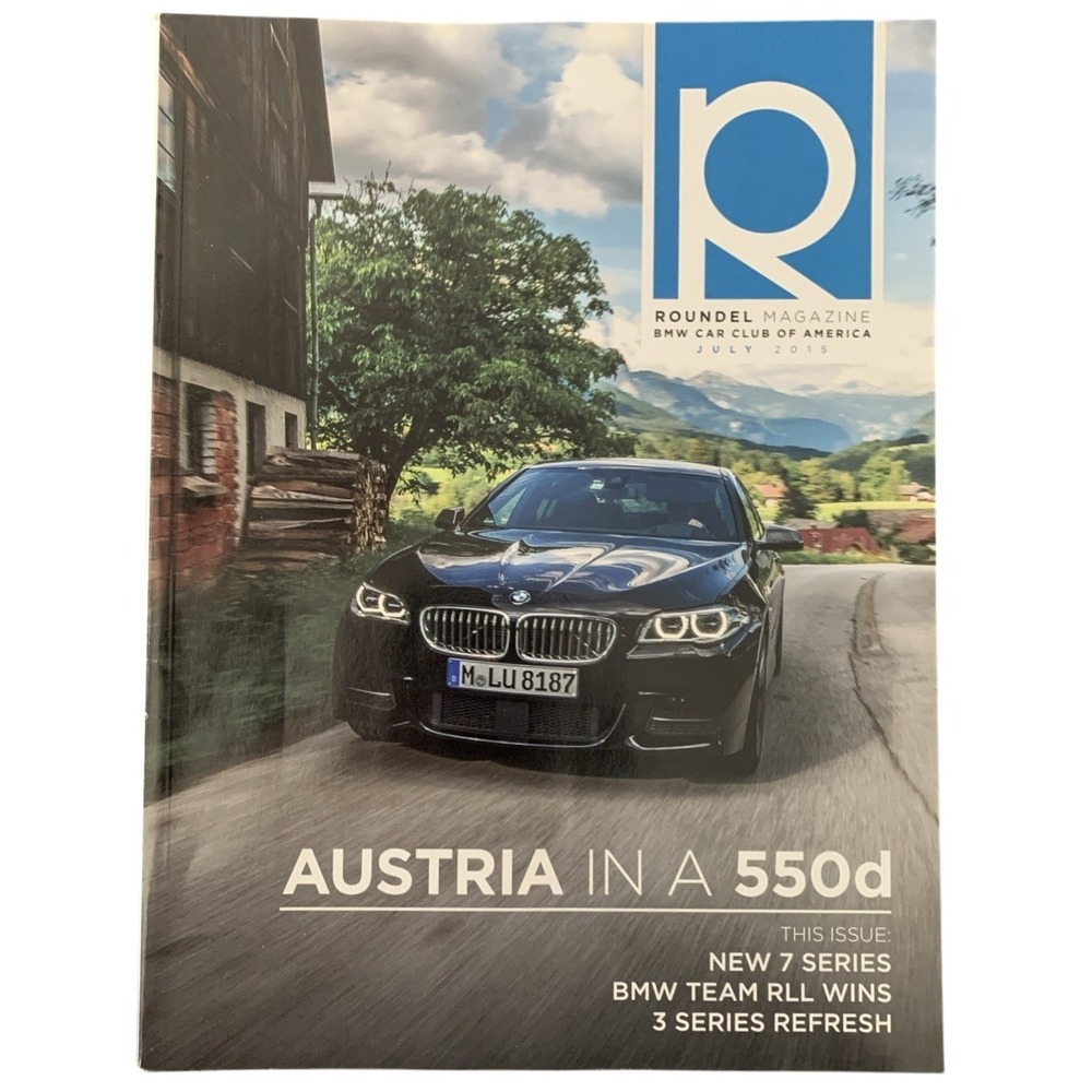 Roundel BMW Car Club Magazine July 2015 Vol. 47(7) - 550d In Austria, 7 Series